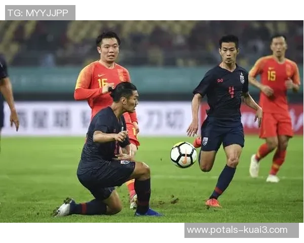中国与泰国足球比赛现场直播精彩瞬间全程回顾与分析